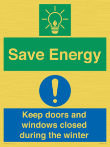Save Energy - Keep doors and windows closed during the winter